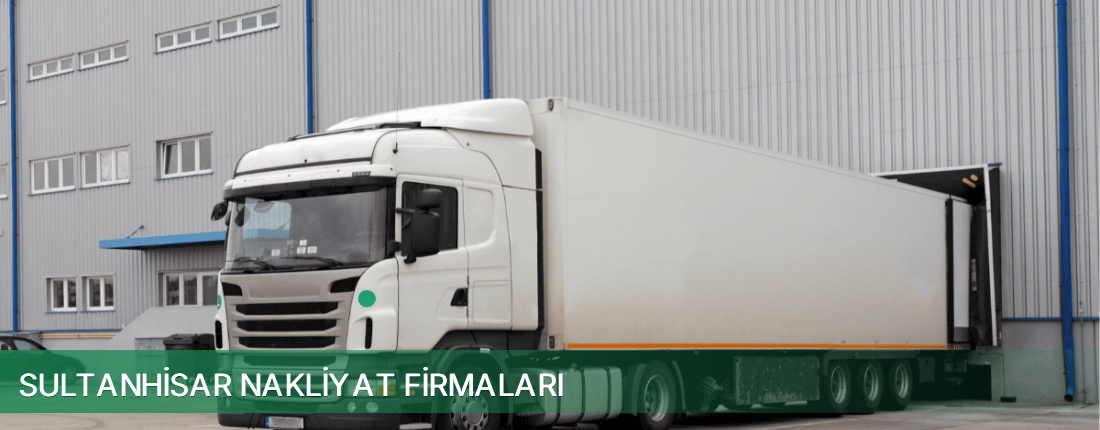 Sultanhisar Nakliyat Taşımacılık Sultanhisar Nakliyat Taşımacılık